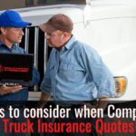 Things to Consider When Comparing Truck Insurance Quotes